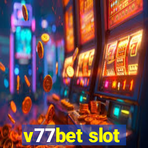 v77bet slot